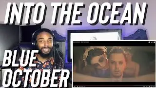 Blue October - Into The Ocean (Reaction)