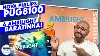Unboxing e testes da nova TV PHILIPS AMBILIGHT PUG8100! A AMBILIGHT MAIS BARATA!