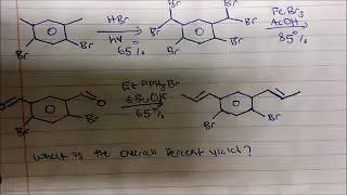 Calculating The Overall Percent Yield of A Synthesis (Organic Chemistry)