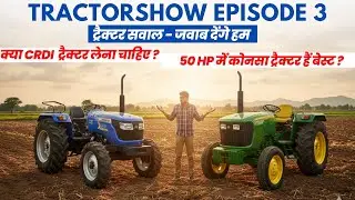 CRDI Tractor vs Normal Tractor  | Best Tractors in 50 Hp | Tractorshow Episode 3