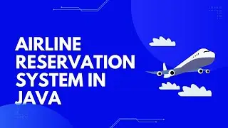 Airline Reservation System in Java
