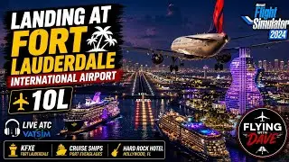 Landing at Fort Lauderdale-Hollywood | MSFS2024 