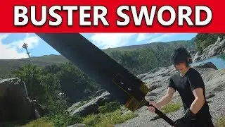 Final Fantasy 15 PC | FF7 CLOUD'S SWORD Now Available!! | Amazing Buster Sword Player Mod