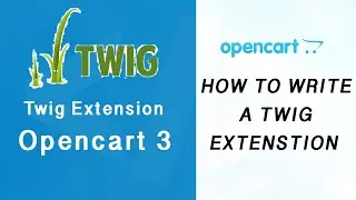 How to write a Twig Extension in Opencart 3.0.0 | 3.x.x