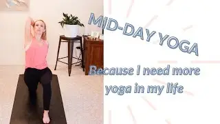 30 Minute Mid Day Vinyasa Yoga Flow | Yoga Because I Need a Pause to Recharge