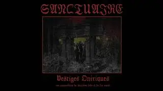 Sanctuaire - Vestiges Oniriques - Compendium (Full Compilation Album)