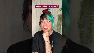 ADHD school report #adhd #neurodivergent #adhdbrain