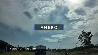 A Drive From Thika to Vihiga Part 7; Kericho to Kisumu