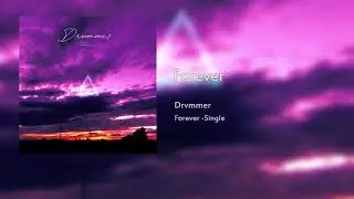 Drvmmer - Forever