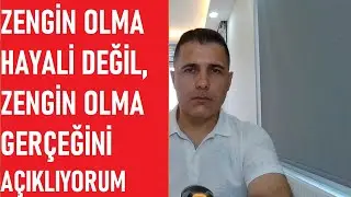 ZENGİN OLMA HAYALİ DEĞİL, ZENGİN OLMANIN YOLU!!!