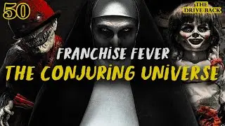 Episode 50 - Franchise Fever: The Conjuring