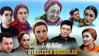 &Ouml;&yacute;keleşen Doganlar 1-nji bolum Film