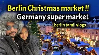 berlin christmas market | shopping in germany super market tamil vlogs