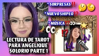 #ANYELIQUESOLORIO TAROT🔮Noticias bomba🥳‼️ 💣 Nuevo romance? Chismes y Esc&agrave;ndalo en fandoms ⁉️💣🙃