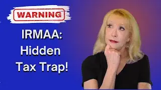 Medicare Part B: Exposing the IRMAA Trap!