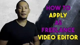 How To Apply As Freelance Video Editor 2023 | Tagalog | Freelance Video Editor