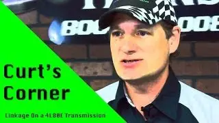 Curt's Corner | How To Manually Exchange The Linkage In A 4L80E Transmission