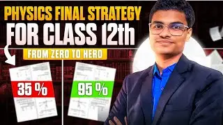 Physics Final Strategy for Board Exams | HSC Boards |
