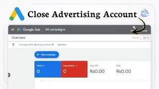 How to delete a Google Ads account (Final Deactivation)