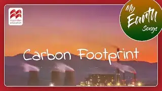 Carbon Footprint | My Earth Song | Macmillan Education India