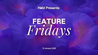 Hatz AI | Feature Friday: January 16th, 2025