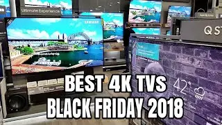 Black Friday 2018 BEST 4K TV PRICES NOW AVAILABLE