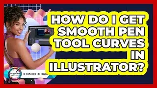 How Do I Get Smooth Pen Tool Curves In Illustrator?