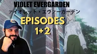 Reaction VIOLET EVERGARDEN First Time Watching Ep. 1 & 2 - What Does 