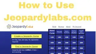 How to Use Jeopardylabs.com