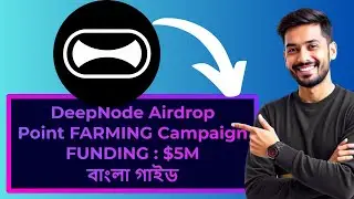 DeepNode Airdrop Explained | $5M Fund Raised | Bangla Tutorial | Point Farming Campaign