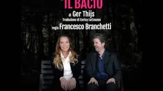 *Barbara De Rossi e Francesco Branchetti in IL BACIO di Ger Thijs al Teatro Delfino di Milano