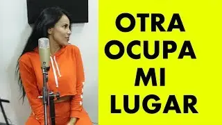 OTRA OCUPA MI LUGAR