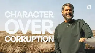 «Мы разные: характер важнее коррупции» (пастор Дж.)