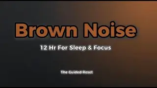 12 Hour Brown Noise for Deep Sleep and Focus