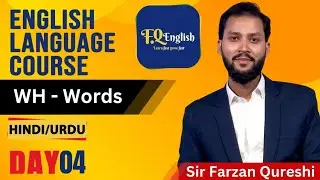 Use of Wh Words -Day 04 | English Language Tutorial | FQ English