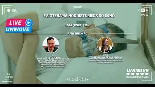 UNINOVE LIVE - FISIOTERAPIA NOS DIST&Uacute;RBIOS DO SONO