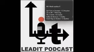 NFL Leadit Podcast W8