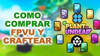 COMO COMPRAR FPVU Y CRAFTEAR 🧩 (EJEMPLO REAL) | PLANT VS UNDEAD (PVU)