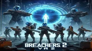Breachers VR2: The Tactical FPS You Didn't Know You Needed