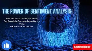 Sentiment Analysis: Unlocking the True Emotions Behind Every Word using Machine Learning Techniques