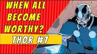 All Are Worthy | Thor #7