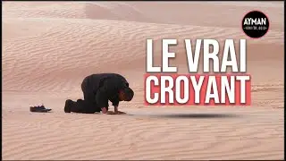 LA DESCRIPTION DU VRAI CROYANT