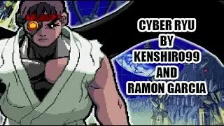 Cyber Ryu preview by Kenshiro99 and Ramon Garcia