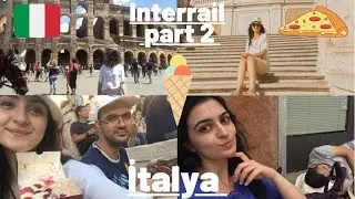 Interrail Maceramız Part 2 | İlk durak İTALYA 🍕🍝