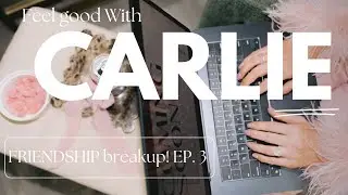 Friendship Breakup EP 3