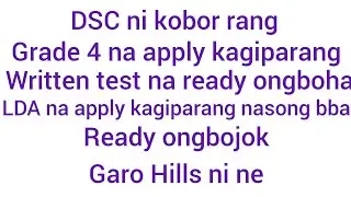 Garo Hills DSC ni kobor rang Grade 4 aro LDA na galgiparang ready ongbojok.