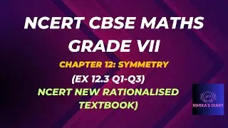 💯💥NCERT Grade 7||CBSE Class 7 Maths in Tamil|SYMMETRY(CH-12 EX:12.3 Q1-Q3)#rimikasdiary#7#cbse#ncert