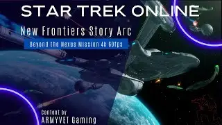 Star Trek Online New Frontiers Arc Beyond the Nexus Mission Complete
