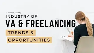 VA and Freelance Industry Introduction - Trends and Opportunities | SF Creatives Academy