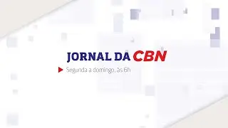 Jornal da CBN - 17/01/2026